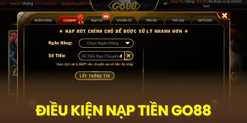 Điều kiện nạp tiền Go88