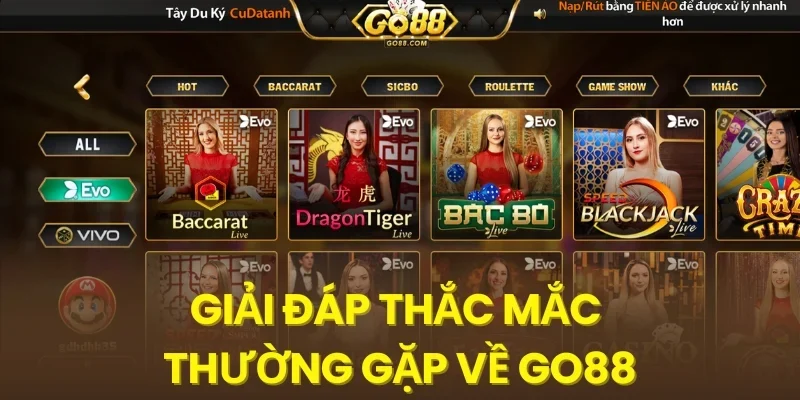 Giải đáp thắc mắc thường gặp về Go88