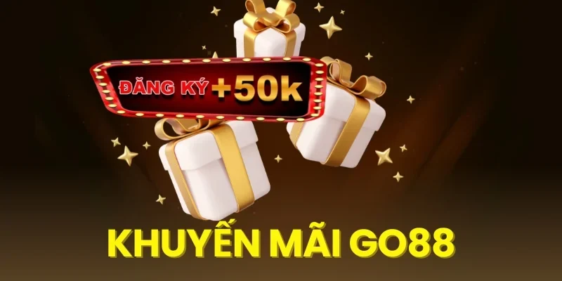 Giải đáp thắc mắc về Khuyến mãi Go88